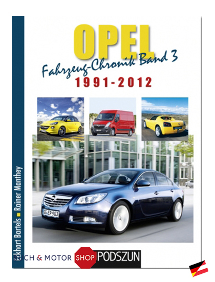 Opel Fahrzeug-Chronik 02: 1991-2012